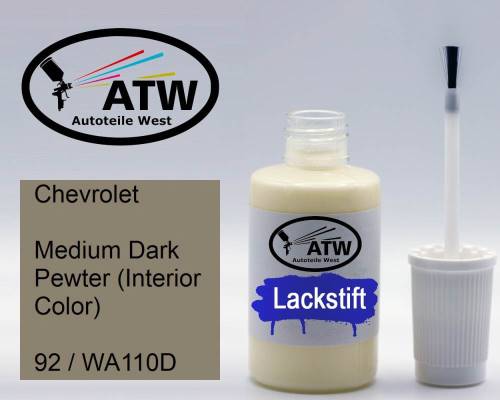 Chevrolet, Medium Dark Pewter (Interior Color), 92 / WA110D: 20ml Lackstift, von ATW Autoteile West.